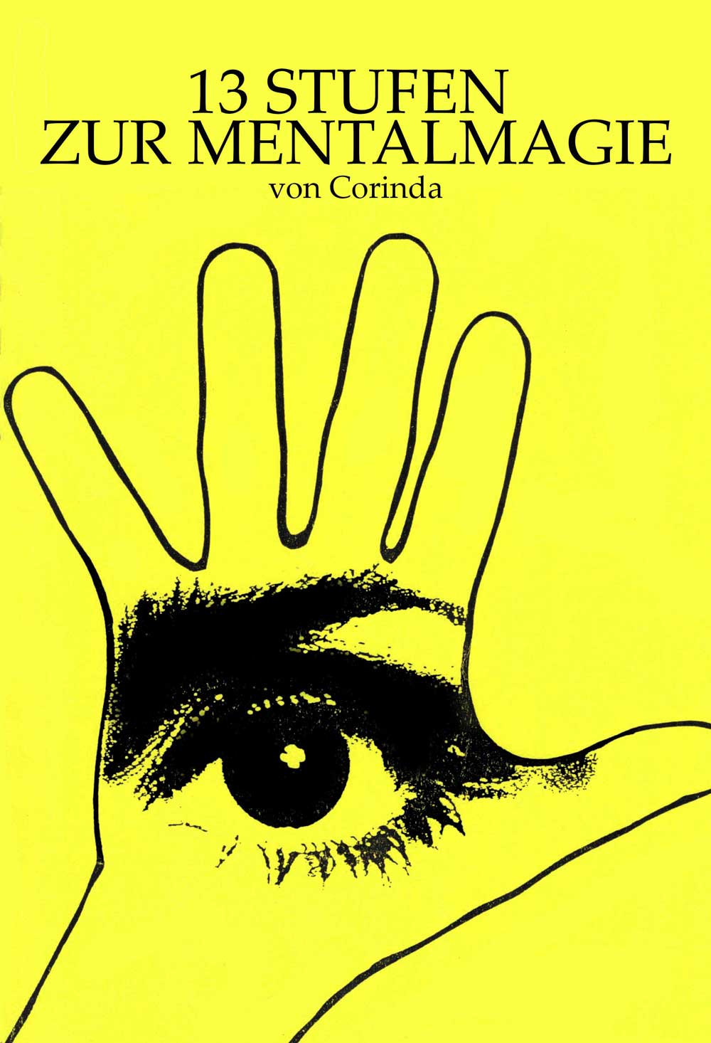 13 Stufen zur Mentalmagie (mentalism) von Corinda | Zauberbuch